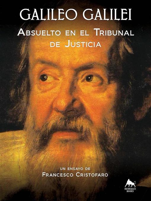 Title details for Galileo Galilei--Absuelto En El Tribunal De Justicia by don Francesco Cristofaro - Available